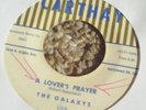 THE GALAXYS A LOVER'S PRAYER VERY RARE DOO WOP 45 HEAR