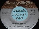 LITTLE JOHNNY BLAIR -  Momma's Gone - HOUSE OF FOX  45