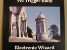 Vic Trigger Band - Electronic Wizard