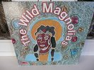 THE WILD MAGNOLIAS