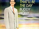 BUDDY HOLLY - THAT'LL BE THE DAY LP VERY GOOD++