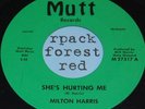 MILTON HARRIS  -  She's Hurting Me  -  MUTT