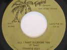 FRANKIE SEAY All I Want Is Loving RAW NORTHERN SOUL 45