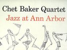 CHET BAKER - JAZZ AT ANN ARBOR - PACIFIC JAZZ LP
