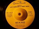 Modern 45 LADY MARGARET & PERRY SMITH Out In Space