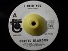 Northern Soul 45 CURTIS BLANDON I Need You Tower HEAR