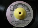 Sweet Soul 45 BULL & EL CAPALARA'S No Sign Of Sadness