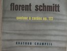 Florent Schmitt Quartets Champeil Quatuor Pathe DTX 232