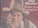DAN BLOCKER (BONANZA) - TALES FOR YOUNG'UNS - SEALED LP