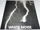 WHITE NOISE - AN ELECTRIC STORM-ISLAND RECORDS UK ISSUE