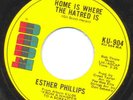 SOUL 45 ESTHER PHILLIPS  HOME IS WHERE THE HATRED IS