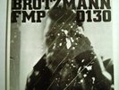 Peter Brötzmann, Fred Van Hove & Han Bennink - FMP 0130