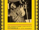 The World Ends  Afro Rock & Psychedelia In 70'S Nigeria