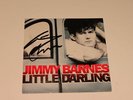 SIGNED Jimmy Barnes Little Darling 7 
