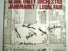 Globe Unity Orchestra - Jahrmarkt/Local Fair (P.Kowald