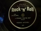 78RPM - FREDDIE MITCHELL - ROCK N ROLL - 3 STRIKES OUT