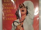 CURTIS COUNCE YOU GET MORE BOUNCE CONTEMPORARY ORIG