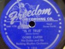 GOREE CARTER Is it True Freedom 78  TEXAS BLUES
