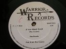 THE ROYALS - IF YOU WANT GOOD / WARRIOR 12