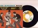 LES BLOUSONS NOIRS  EP 45 TOURS REFERENCE : 10015