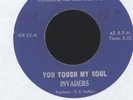 INVADERS - YOU TOUCH MY SOUL/VERSION - 7