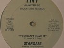 STARGAZE You Can't Have It MODERN SOUL/BOOGIE 12