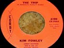 Rare KIM FOWLEY Corby THE TRIP Psych Garage Rock 45