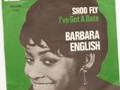 BARBARA ENGLISH:Shoo Fly/I've got a date