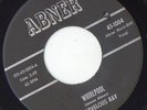 NORTHERN MARVELOUS RAY WHIRLPOOL  b/w  TEARS   {ABNER}