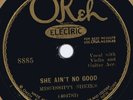 OKeh 8885  Mississippi Sheiks SHE AIN'T NO GOOD