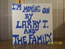 LARRY T & FAMILY LP I'M MOVIN' ON  PRIVATE SOUL  SEALED