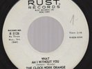 The Clock-Work Orange Rare Garage Psych 45 Rust HEAR