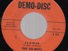 The Go-Nuts Flower Rare Garage Psych 45 Demo-Disc HEAR