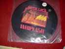 Metallica whiplash  rare picture disc limited edition