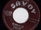 SAVOY doo wop R&B 45  LUTHER BOND - You Were My Love