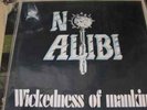 No Alibi wickedness of mankind  Rock o rama .118