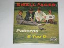 7“  Small Faces  - Patterns