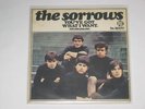 7“  The Sorrows  - You´ ve got what I want