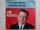 7 ' JIM REEVES '' I CAN'T STOP LOVING YOU ''