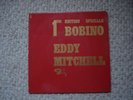 EDDY MITCHELL**PREMIERE EDITION SPECIALE BOBINO**