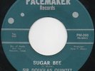 SIR DOUGLAS QUINTET Sugar Bee 1964 Pacemaker DOUG SAHM