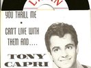 TONY CAPRI 45  You Thrill Me w/pic sleeve