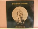 BOLDER DAMN     Mourning