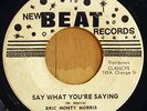 ERIC MONTY MORRIS Say What NEW BEAT Records REGGAE 45