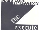 The Execute : Hardcore Temptation ep ORIGINAL DOA KBD