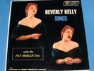 BEVERLY KELLY sings w/ Pat Moran Trio, LP