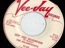 VEE JAY doo wop DEMO 45 MAGNIFICENTS - Off The Mountain