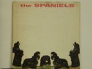  ORIGINAL FIRST PRESSING THE SPANIELS 1960 VG+