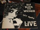 SLY SLICK AND WICKED LP GET DOWN LIVE ORIG