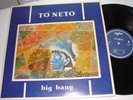 TO NETO Big Bang Rare PORTUGAL PSYCH Organ & fuzz LP EX